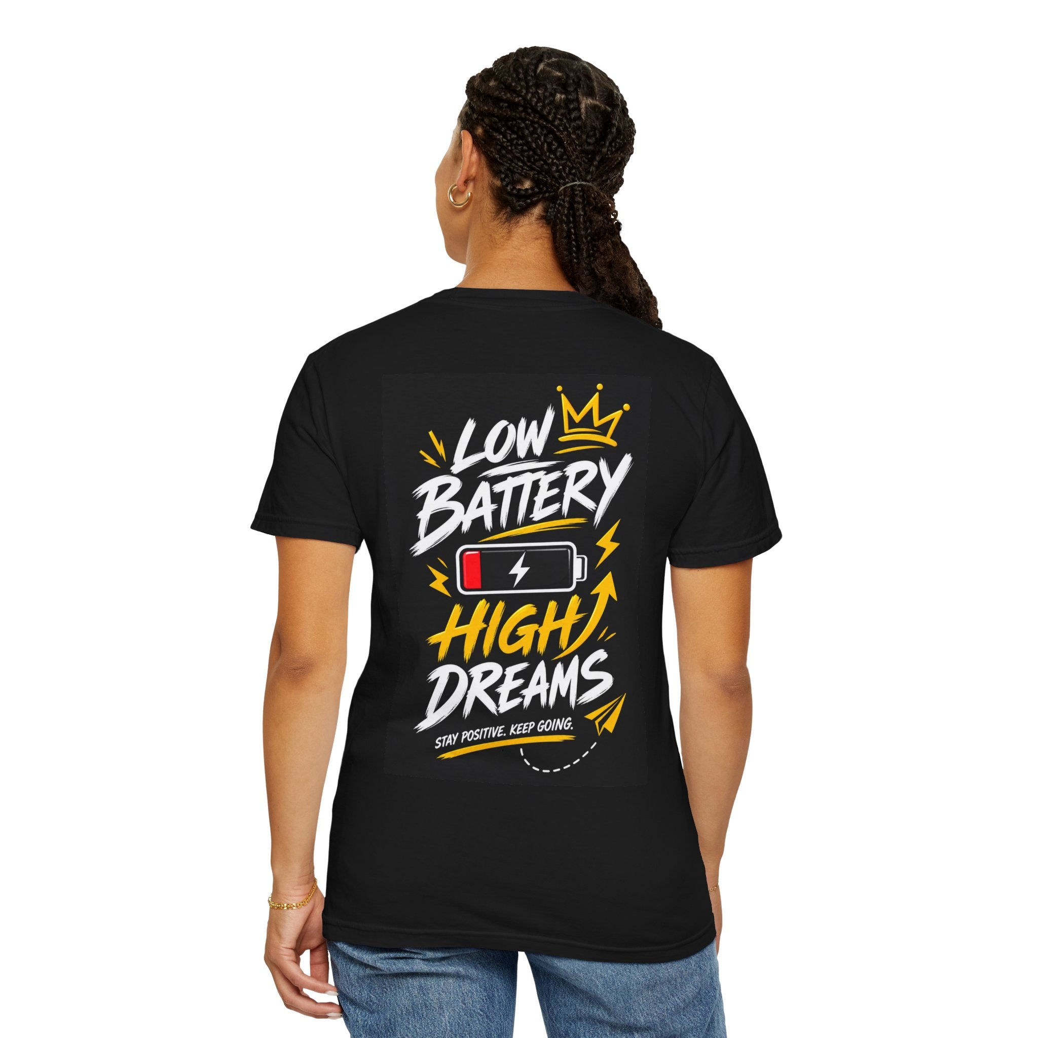 Low Battery High Dreams T-shirt | Motivational Battery Graphic Tee