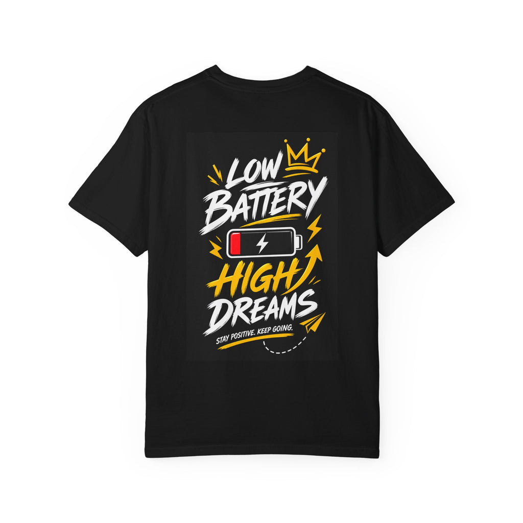 Low Battery High Dreams T-shirt | Motivational Battery Graphic Tee