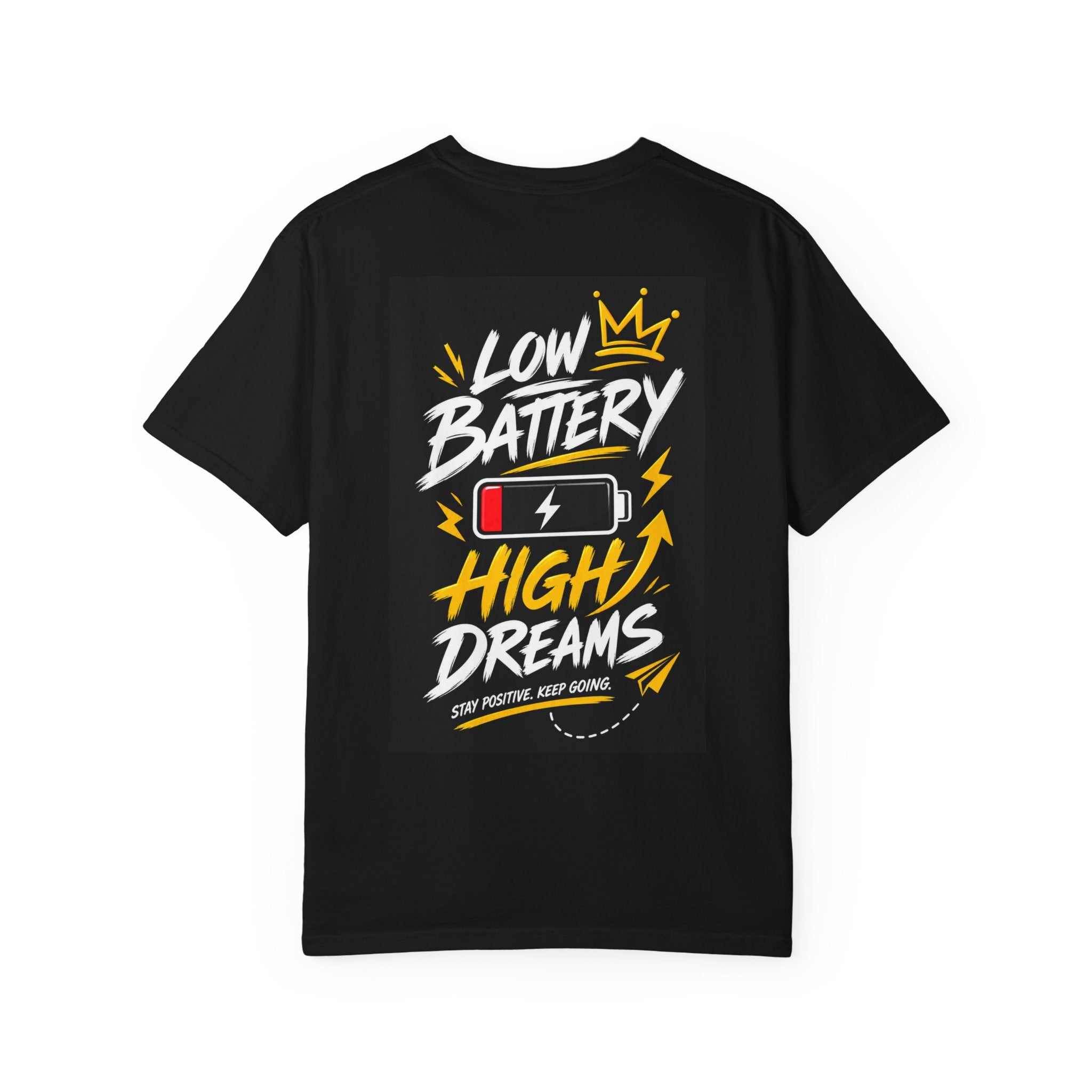 Low Battery High Dreams T-shirt | Motivational Battery Graphic Tee